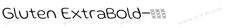 Gluten ExtraBold字体转换